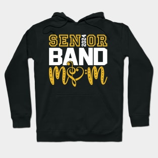 Senior 2024 Band Mom Hoodie